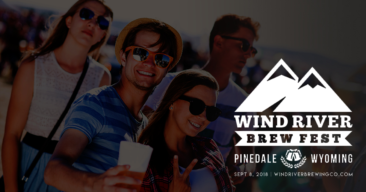 Pinedale Announces 1st Annual Wind River Brew Fest September 8th