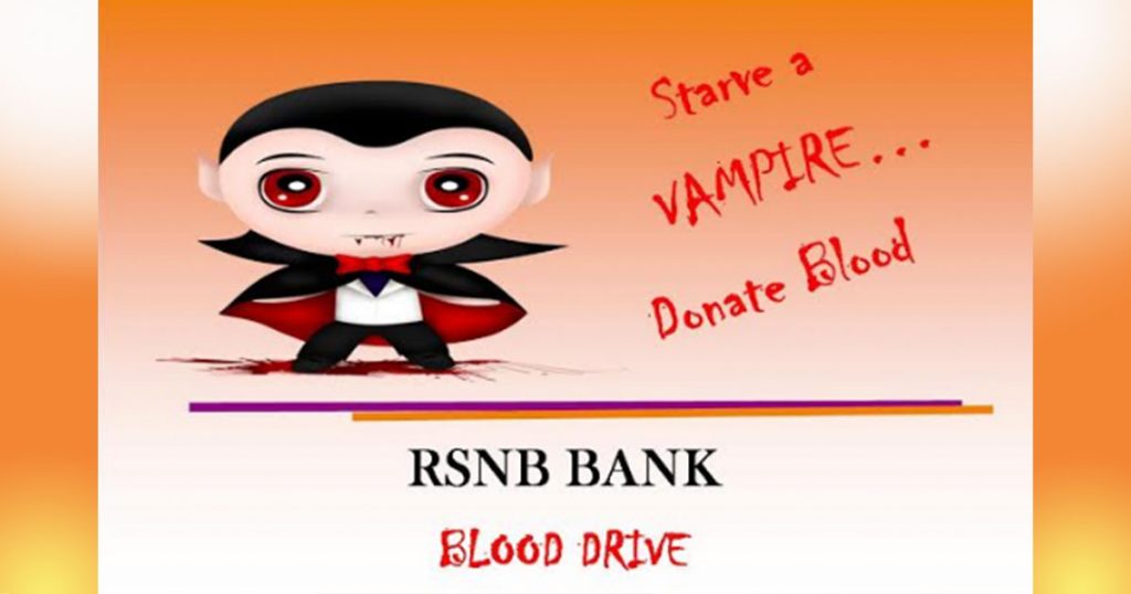 Starve a Vampire – Donate Blood at the RSNB Bank Blood Drive