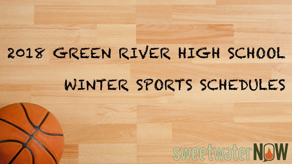 2018 Green River High School Winter Sports Schedules
