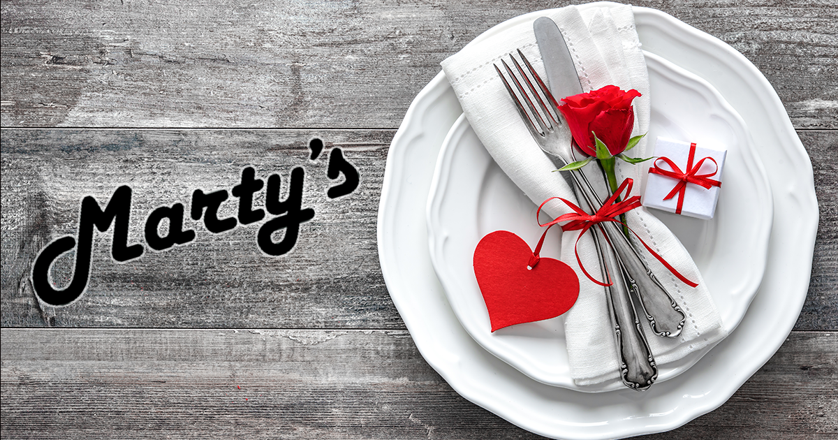 Marty’s Gastropub Has Specials That’ll Delight Your Sweetheart
