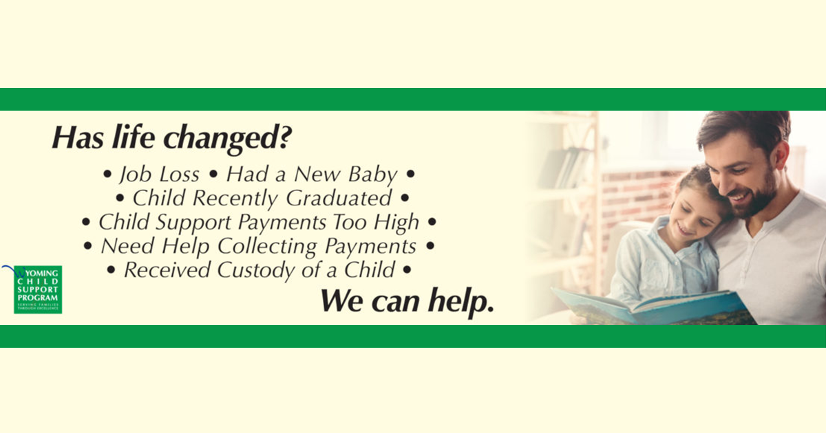 Let Wyoming Child Support Help You Start Your Case