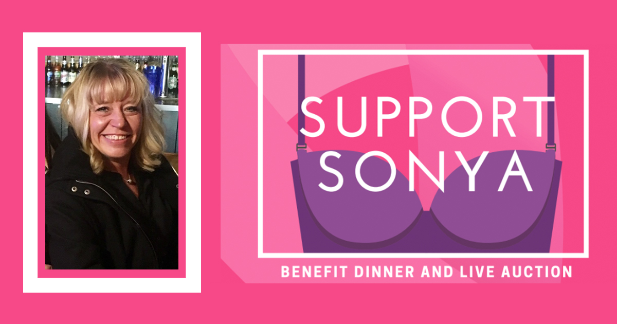 Support Local Cancer Patient Sonya Riskus at the Support Sonya Benefit Dinner & Live Auction