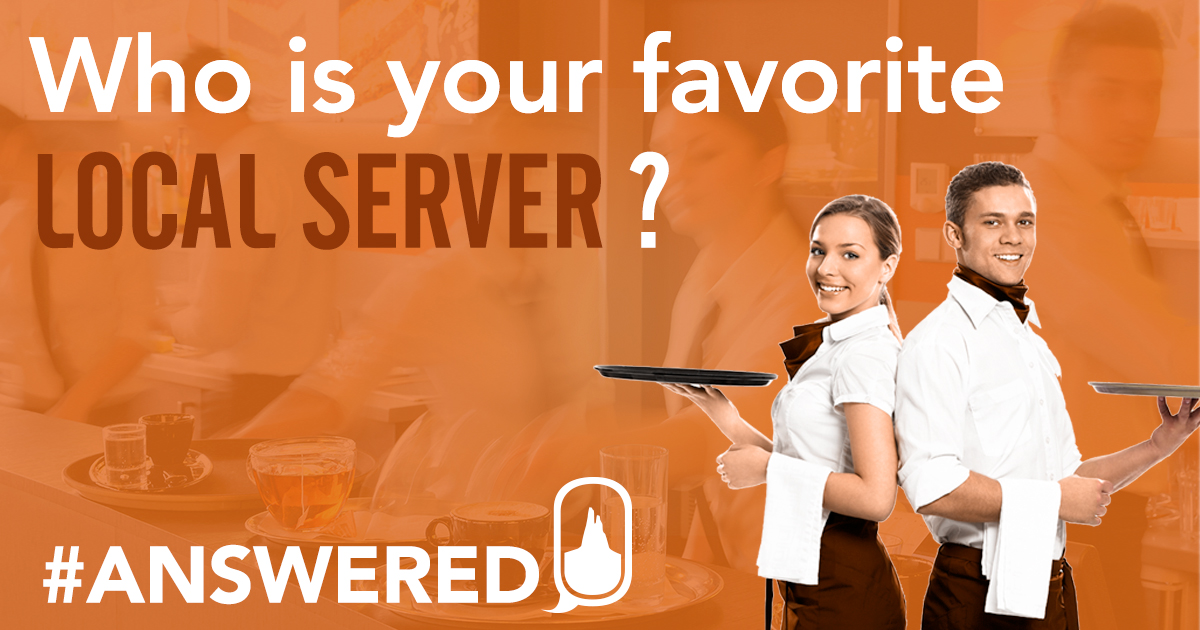#ANSWERED Favorite Local Servers