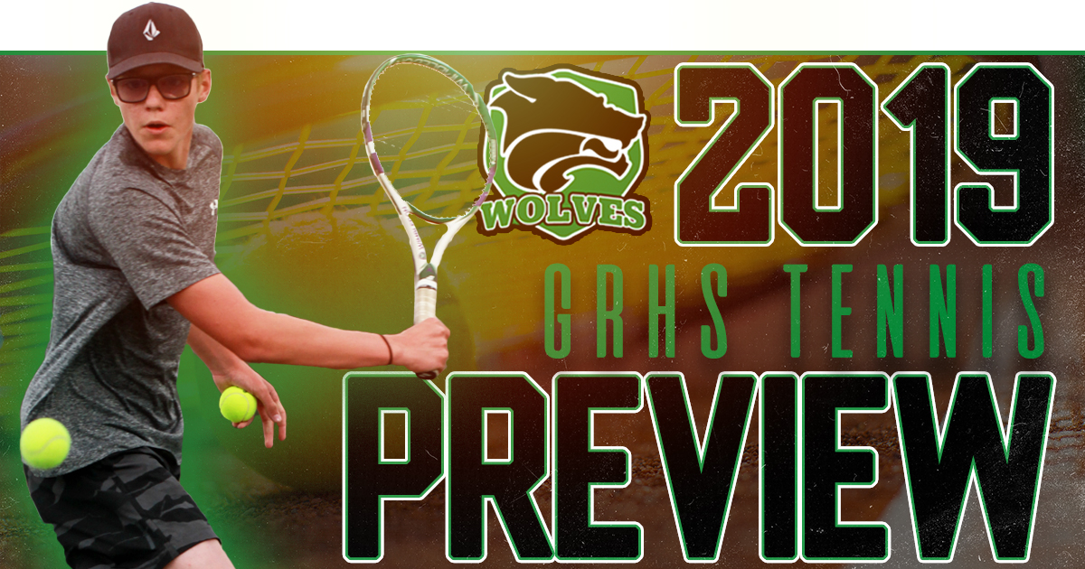 GRHS Tennis | 2019 Preview
