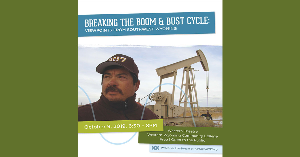 Breaking the Boom and Bust Cycle in Wyoming: Viewpoints from Southwest Wyoming hosted by Western
