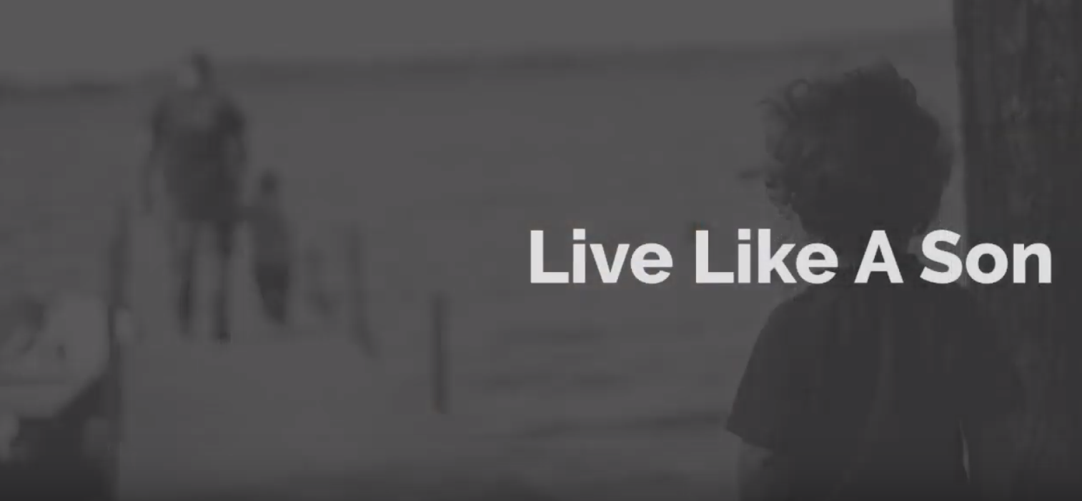 Live Like A Son