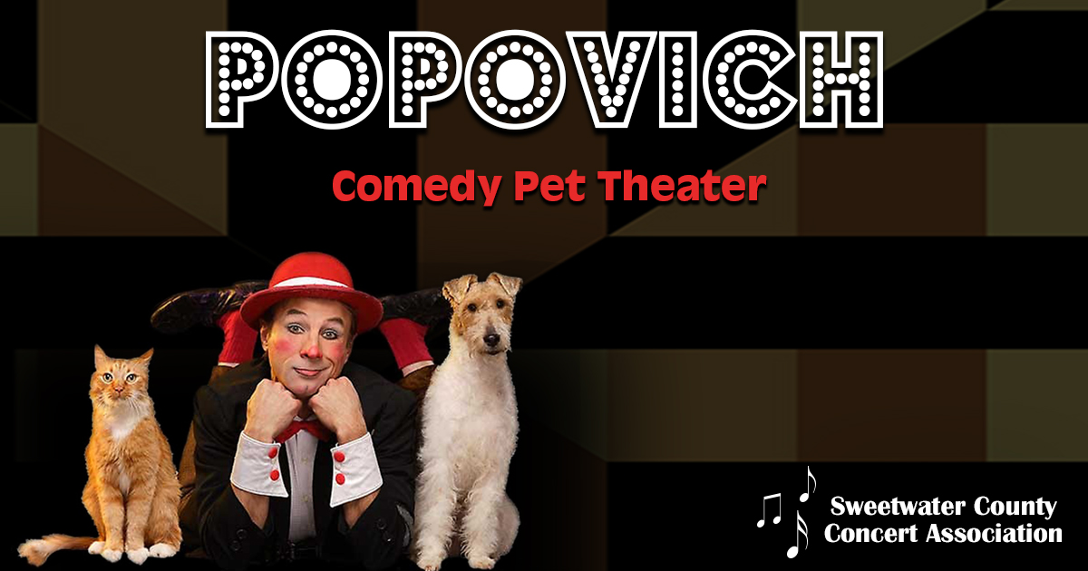 Sweetwater County Concert Association Presents Popovich Comedy Pet Theater