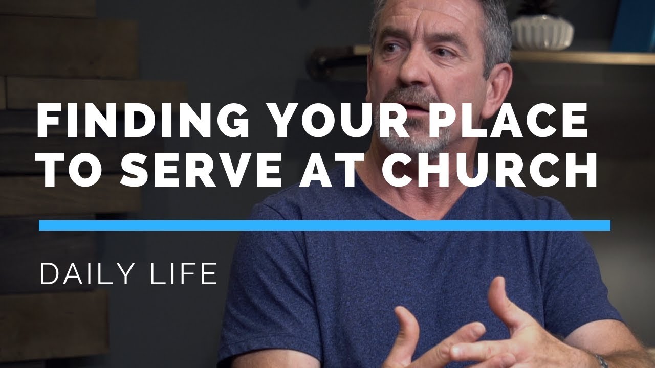 Finding Your Place To Serve