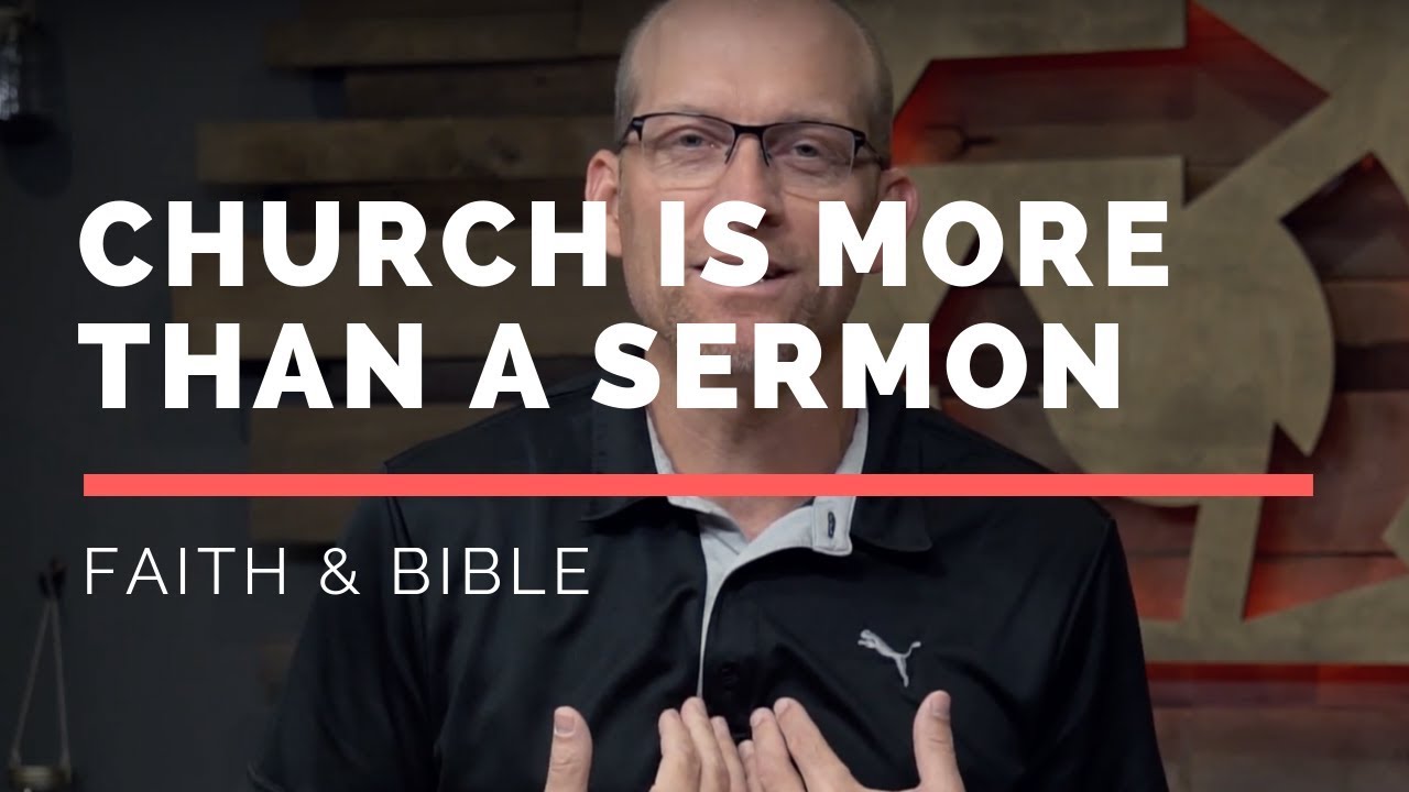 Church Is More Than A Sermon