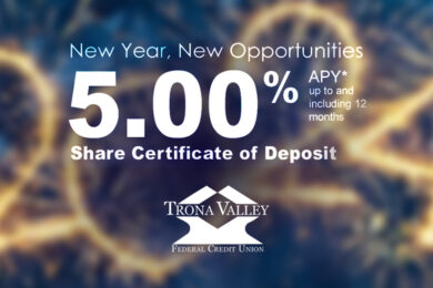 New Year, New Opportunities with Trona Valley Federal Credit Union