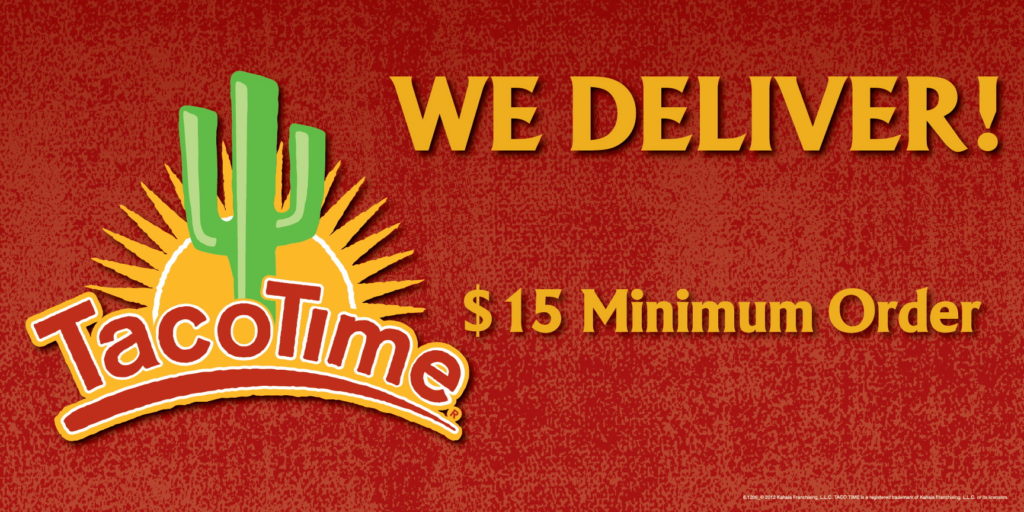 TacoTime Offers Delivery, Drive-Thru and Take Out to Feed Your Cravings