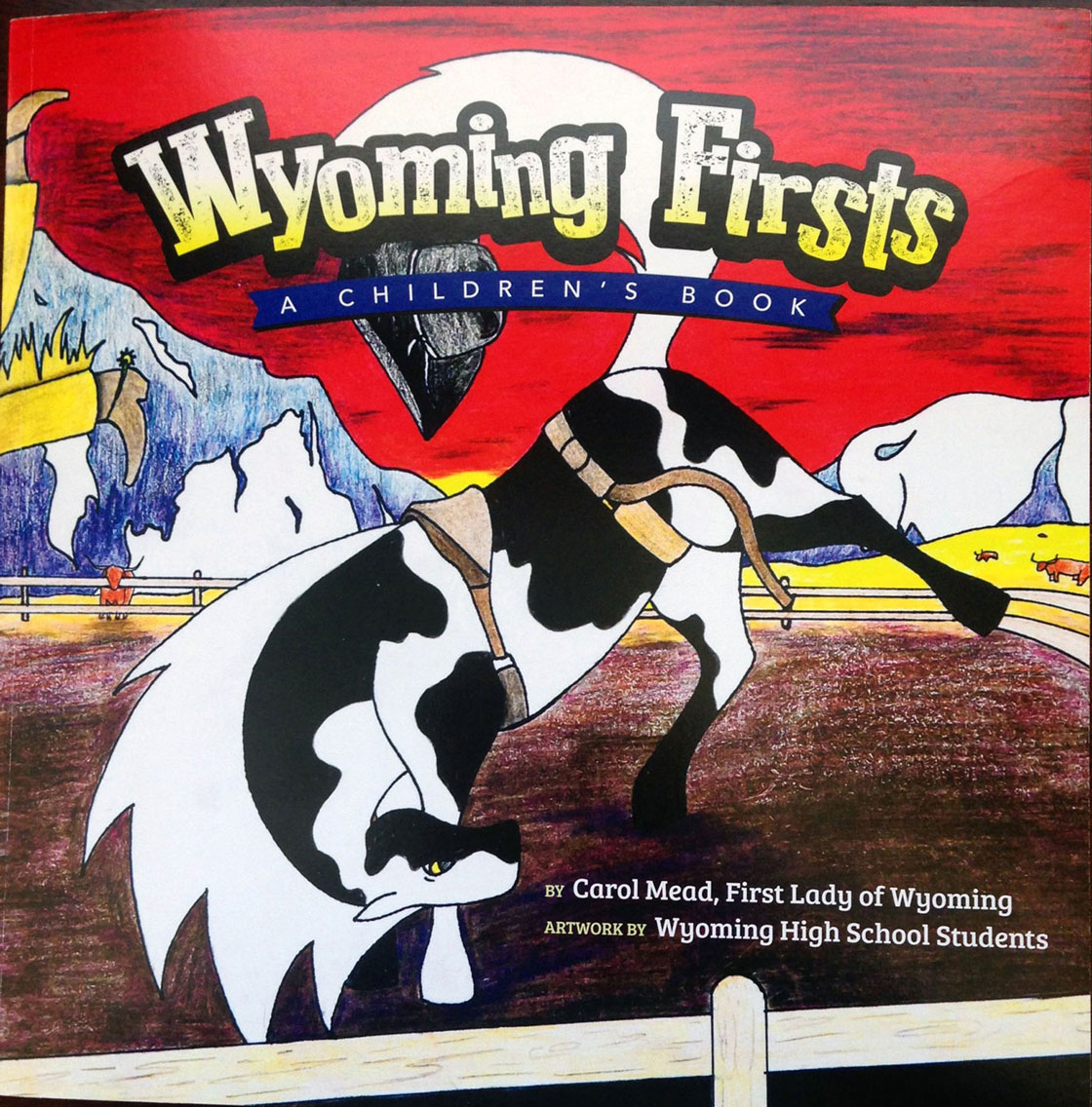 First Graders To Receive “Wyoming Firsts: A Children’s Book,” by First Lady Carol Mead Courtesy Of Industry Sponsors