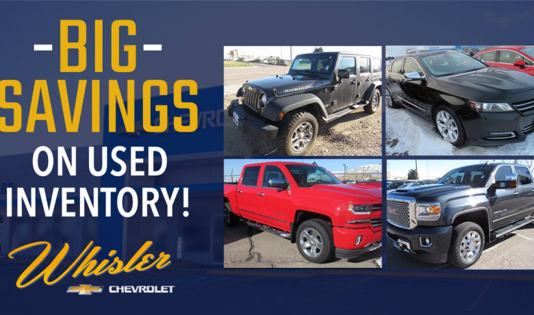 Save BIG on Used Inventory at Whisler!