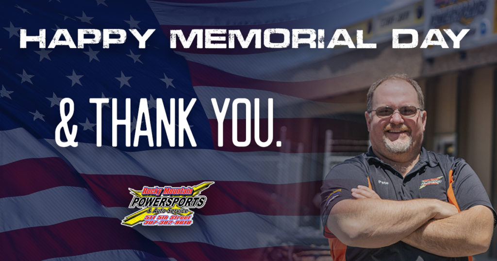 Rocky Mountain Powersports Wishes You a Safe & Happy Memorial Day Weekend