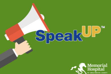 You have a voice in your health care; Speak UP!
