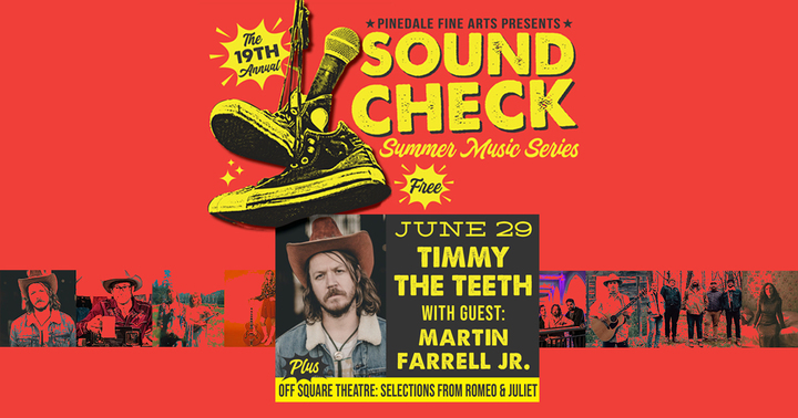 Pinedale’s Soundcheck Summer Music Series Kicks Off June 29 with TIMMY THE TEETH w/ special guest MARTIN FARRALL JR.
