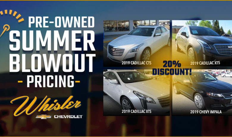 Save 20% on the Last Remaining 2019 Chevrolet and Cadillacs at Whisler