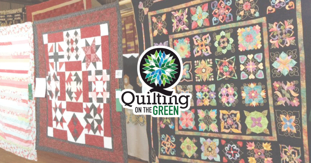 Submit Your Masterpiece for the 2021 Quilting on the Green