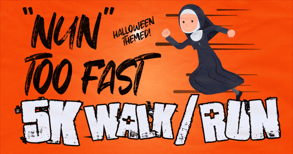Lace Up and Get Ready for the Nun Too Fast 5K