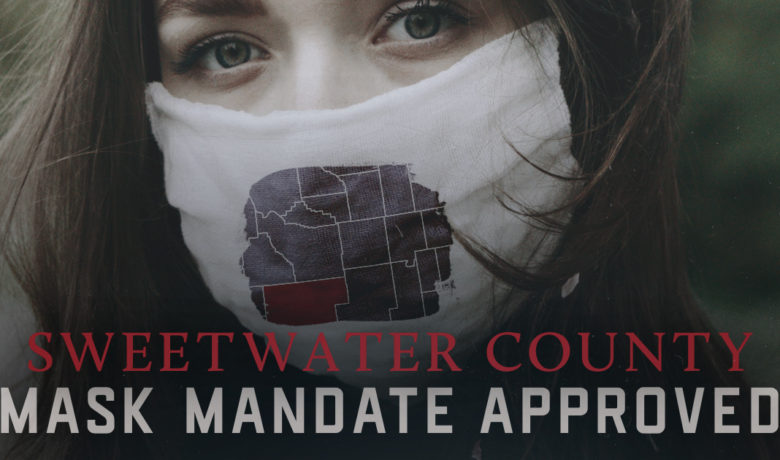 Sweetwater County Mask Mandate Approved; Details Still Being Discussed