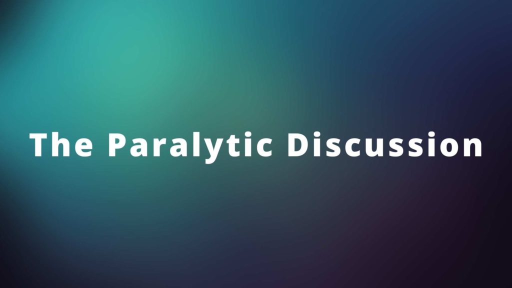 The Paralytic Discussion