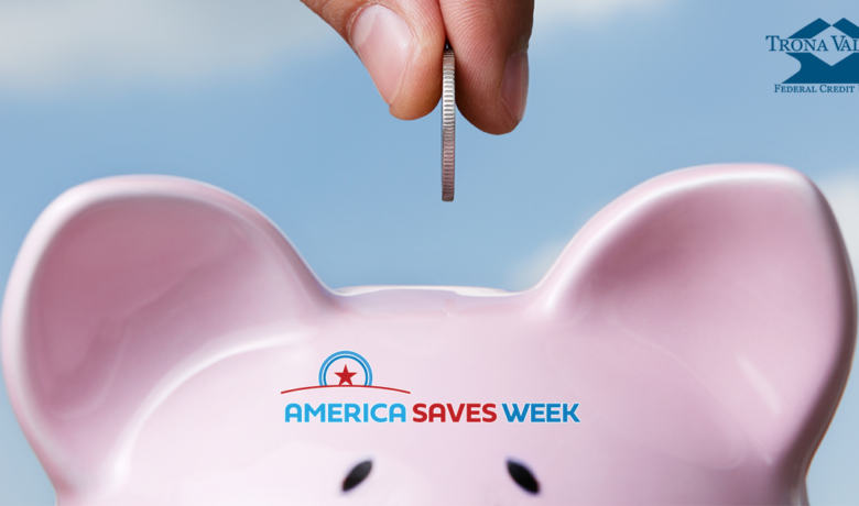 Trona Valley Encourages You to SAVE