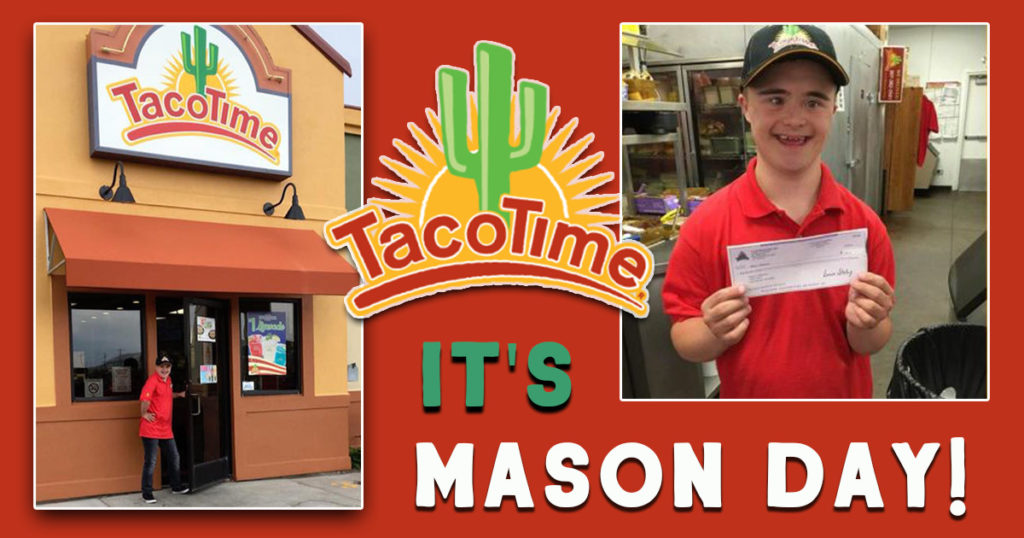 Taco Time’s Mason Day is BACK!