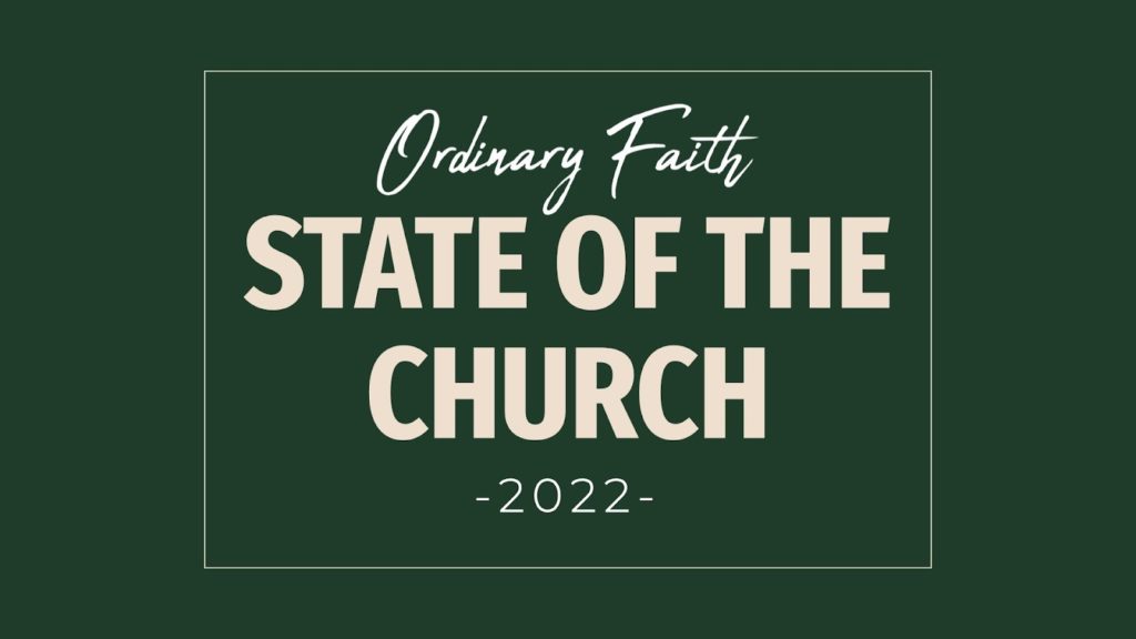 We Are… | State of the Church 2022