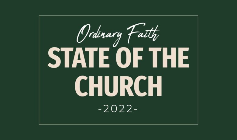 We Are… | State of the Church 2022