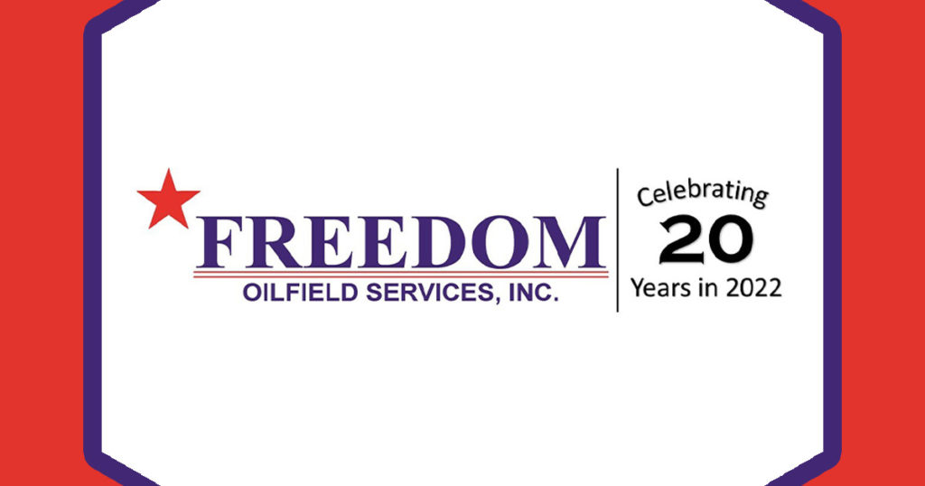 Freedom Oilfield Services, Inc. Celebrating 20 Years in 2022