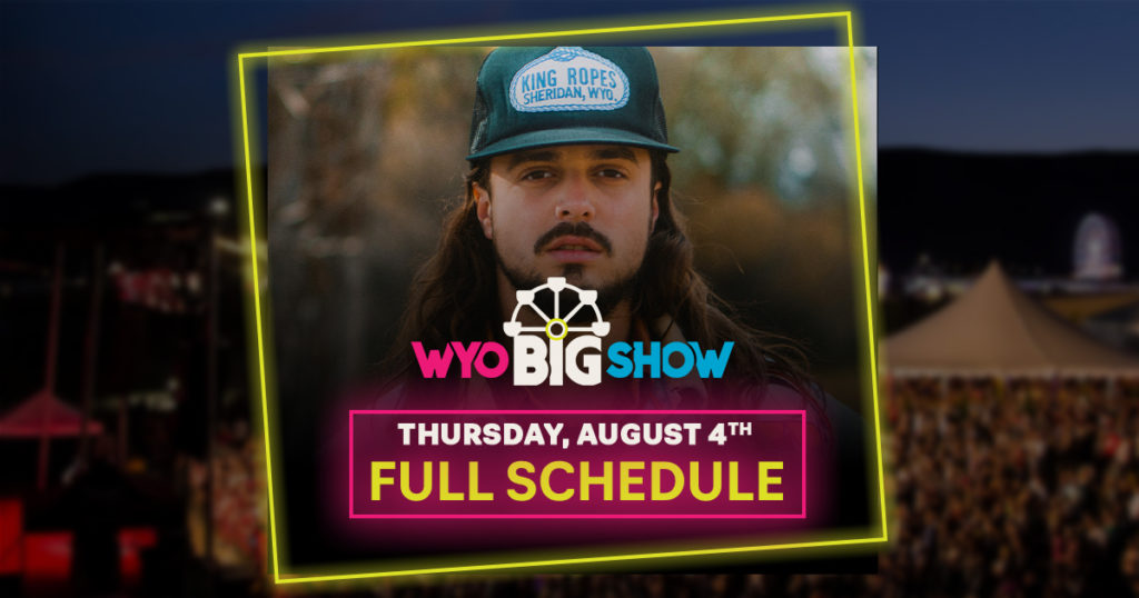 Big Show Schedule – Thursday, August 4th