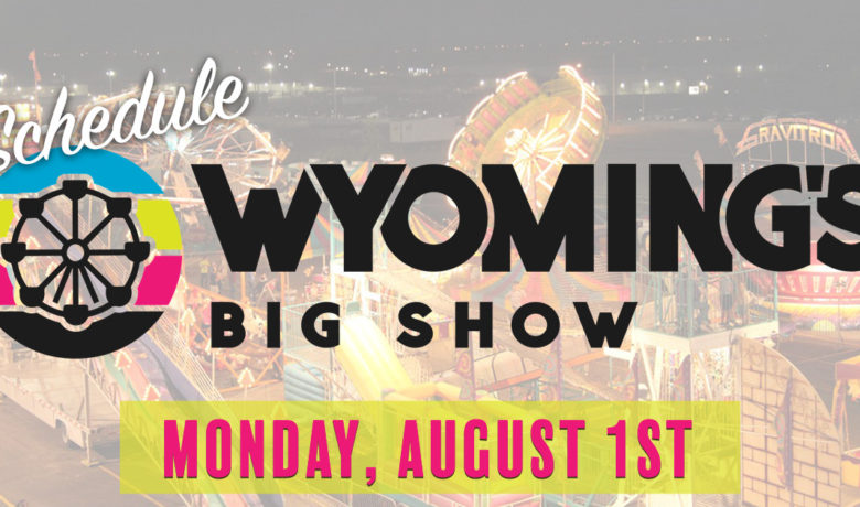 Big Show Schedule – Monday, August 1st