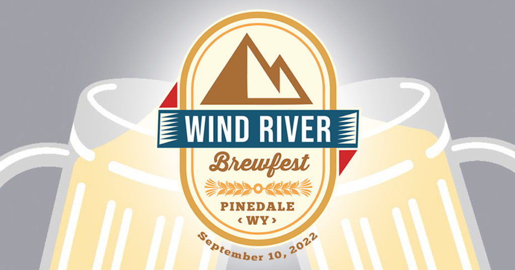 Enjoy Great Beer & Live Music at Wind River Brewfest in Pinedale on Sept. 10th!