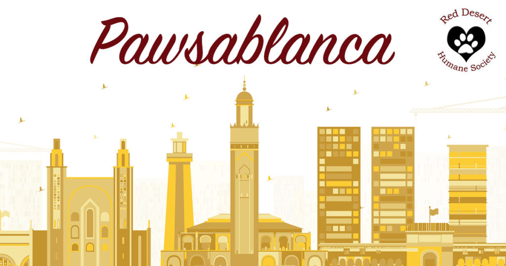 You’re Invited to the Red Desert Humane Society’s ‘Pawsablanca’ Fur Ball Event