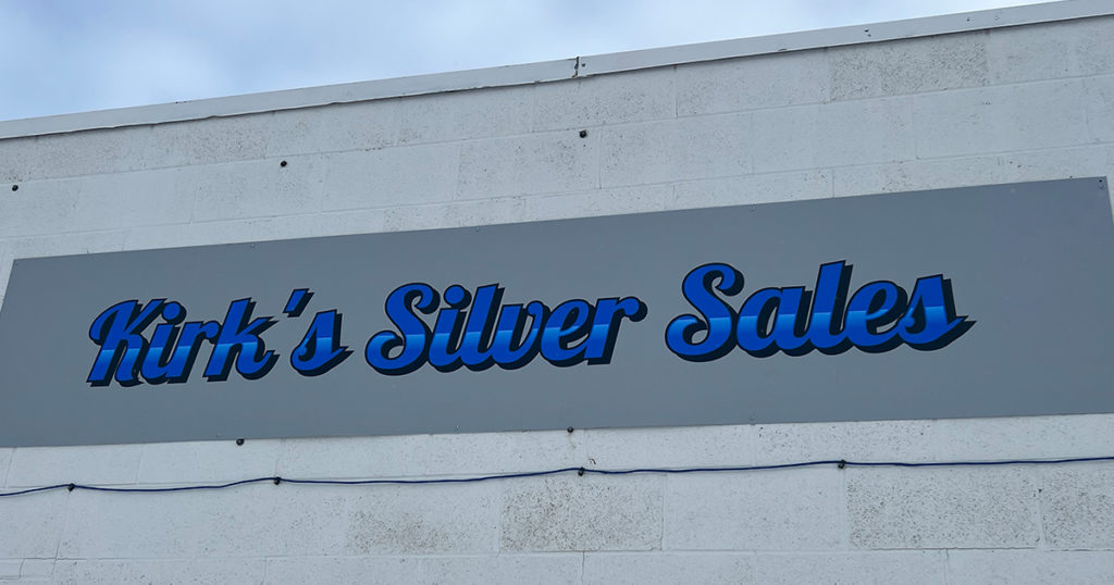 Kirk’s Silver Sales Has Your Metal Needs Covered