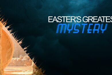 Easter’s Greatest Mystery