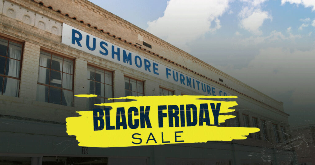 Best Prices of the Year During Black Friday Sale at Rushmore Furniture