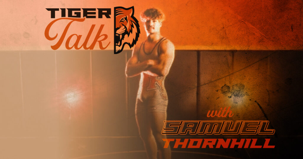 Tiger Talk: Samuel Thornhill with RSHS Wrestling