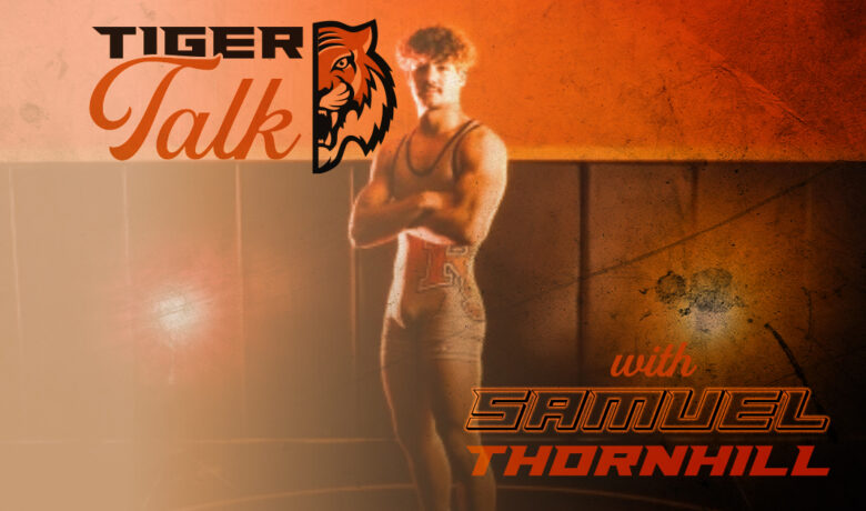 Tiger Talk: Samuel Thornhill with RSHS Wrestling