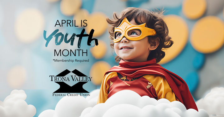Join us for Youth Month at Trona Valley Federal Credit Union