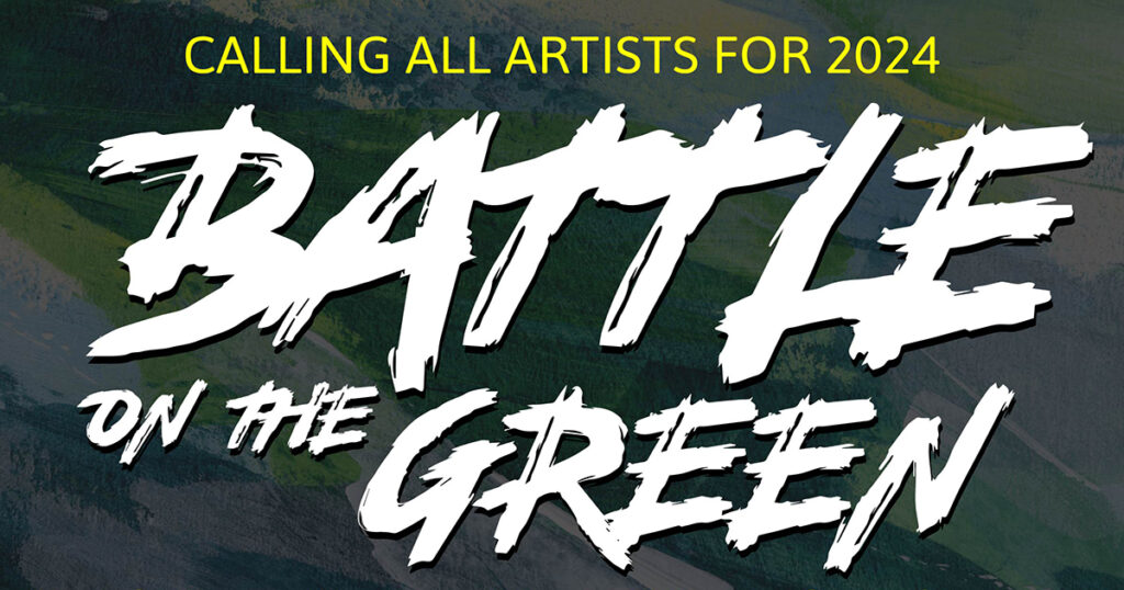 Calling All Artists for 2024 Battle on the Green