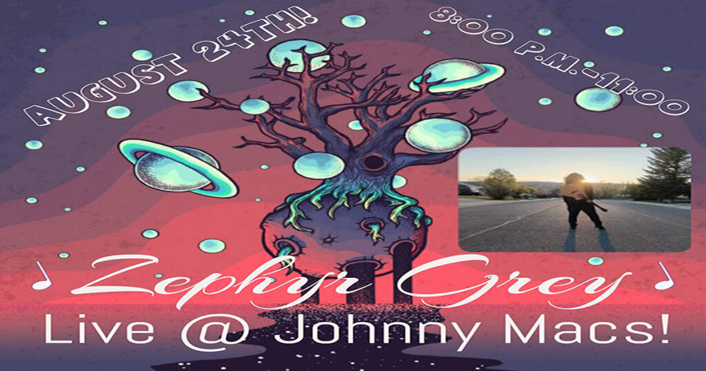 Zephyr Grey Live at Johnny Mac’s Good Time Tavern