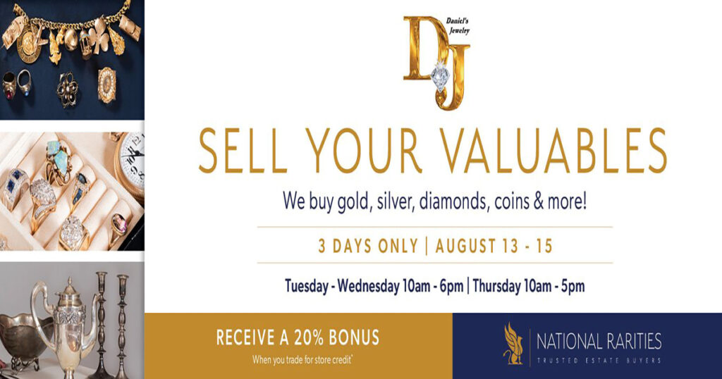 Daniel’s Jewelry Invites You to their Extraordinary Jewelry Buying Event.