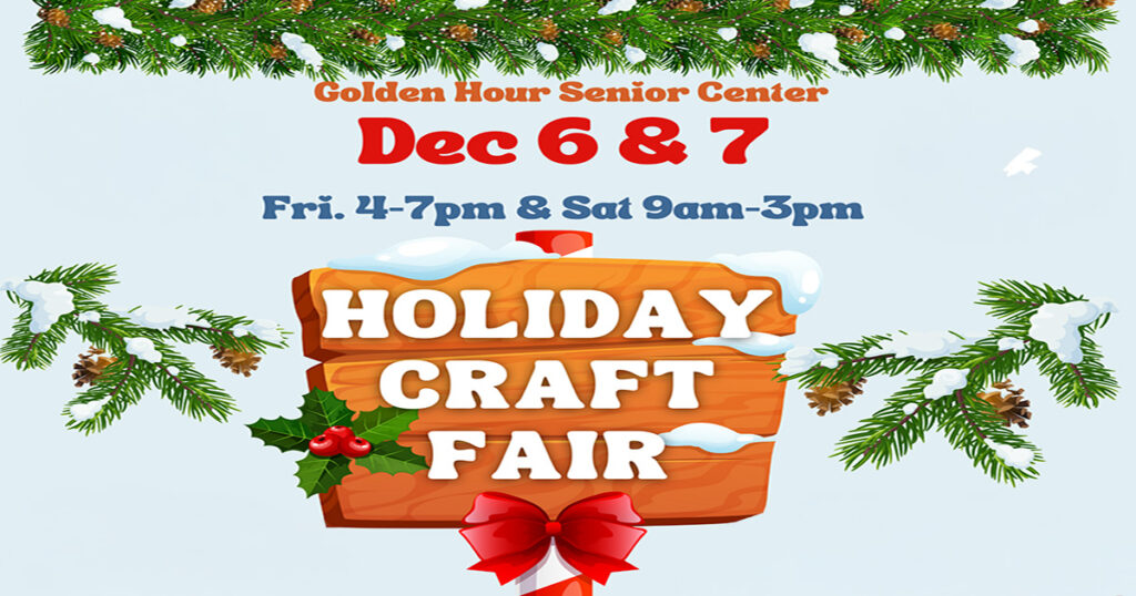 Join Us for Golden Hour Senior Center’s Holiday Craft Fair