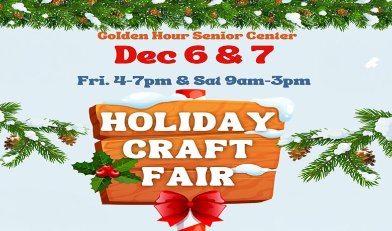 Join Us for Golden Hour Senior Center’s Holiday Craft Fair