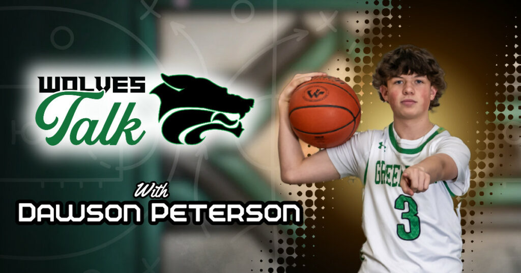 Wolves Talk: Dawson Peterson With Wolves Basketball