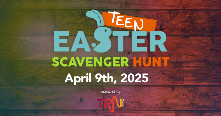 TRN Media’s 2nd Annual 2025 Teen Scavenger Hunt