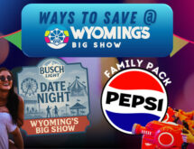 Pepsi and Busch Light Give You Ways to Save at Wyoming’s Big Show!
