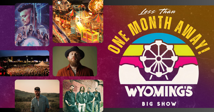 Less Than One Month Away Until Wyoming’s BigShow