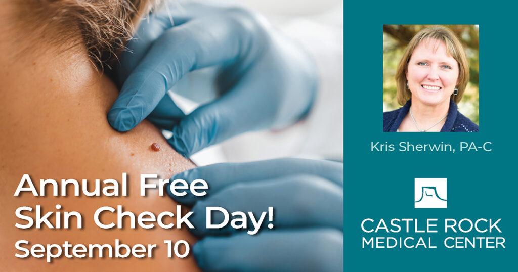 Come to Castle Rock Medical Center for Free Skin Check